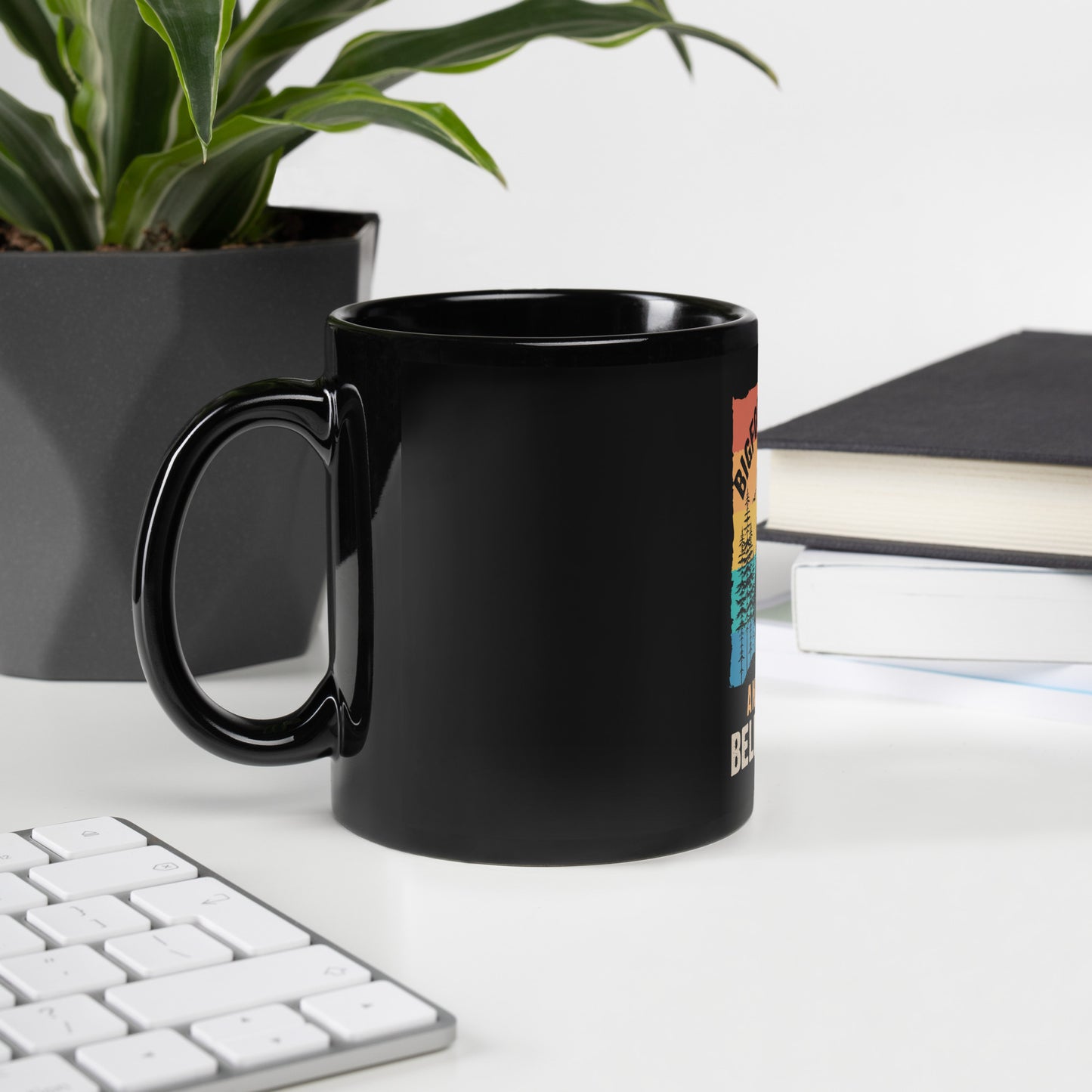 Bigfoot Saw Me and No One Believed Him. Black Glossy Mug