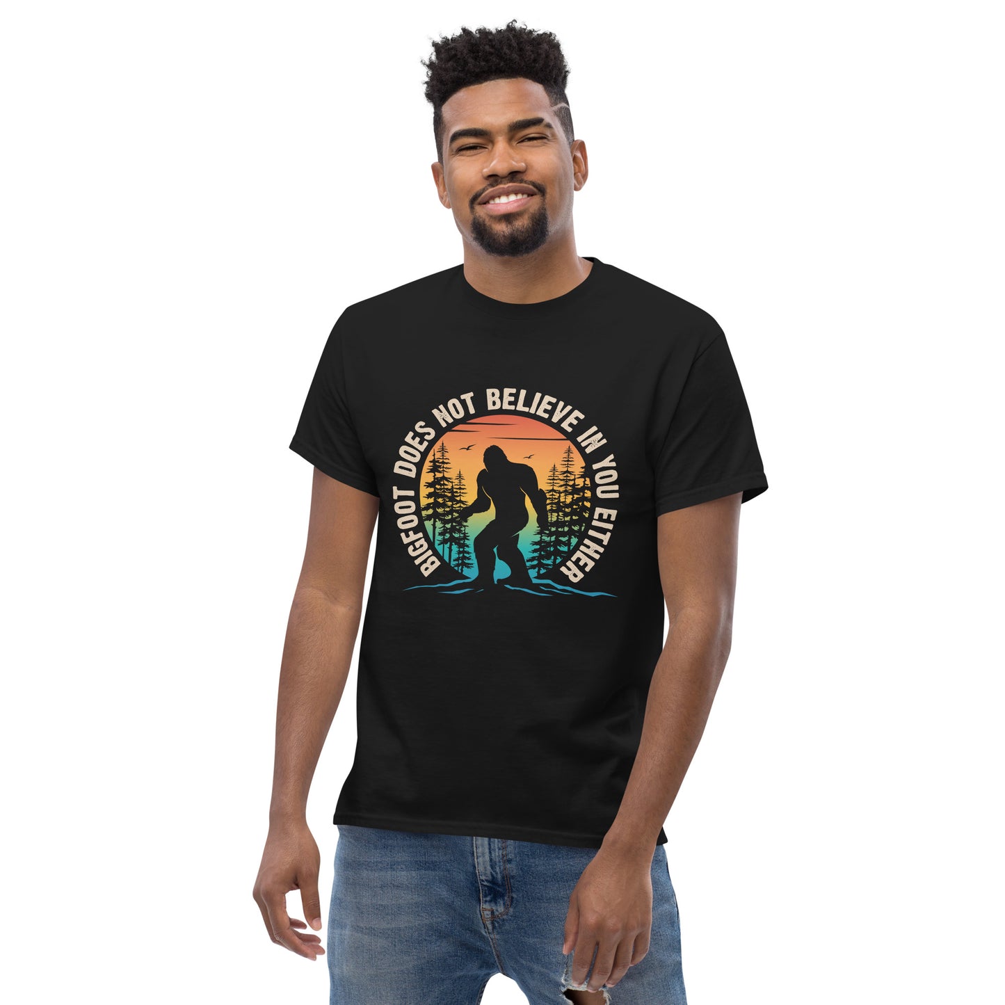Bigfoot Does Not Believe in You Either. Unisex classic tee