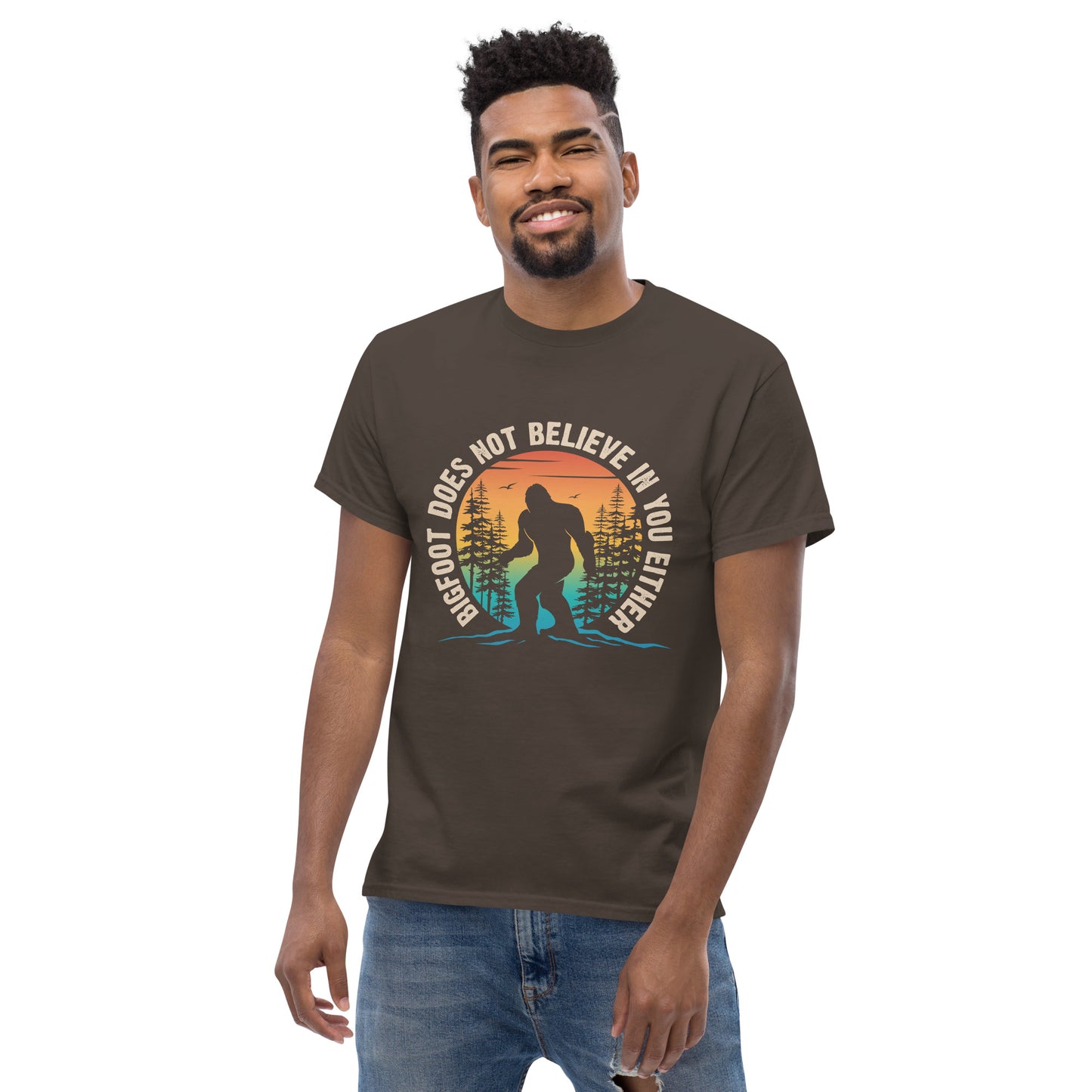 Bigfoot Does Not Believe in You Either. Unisex classic tee