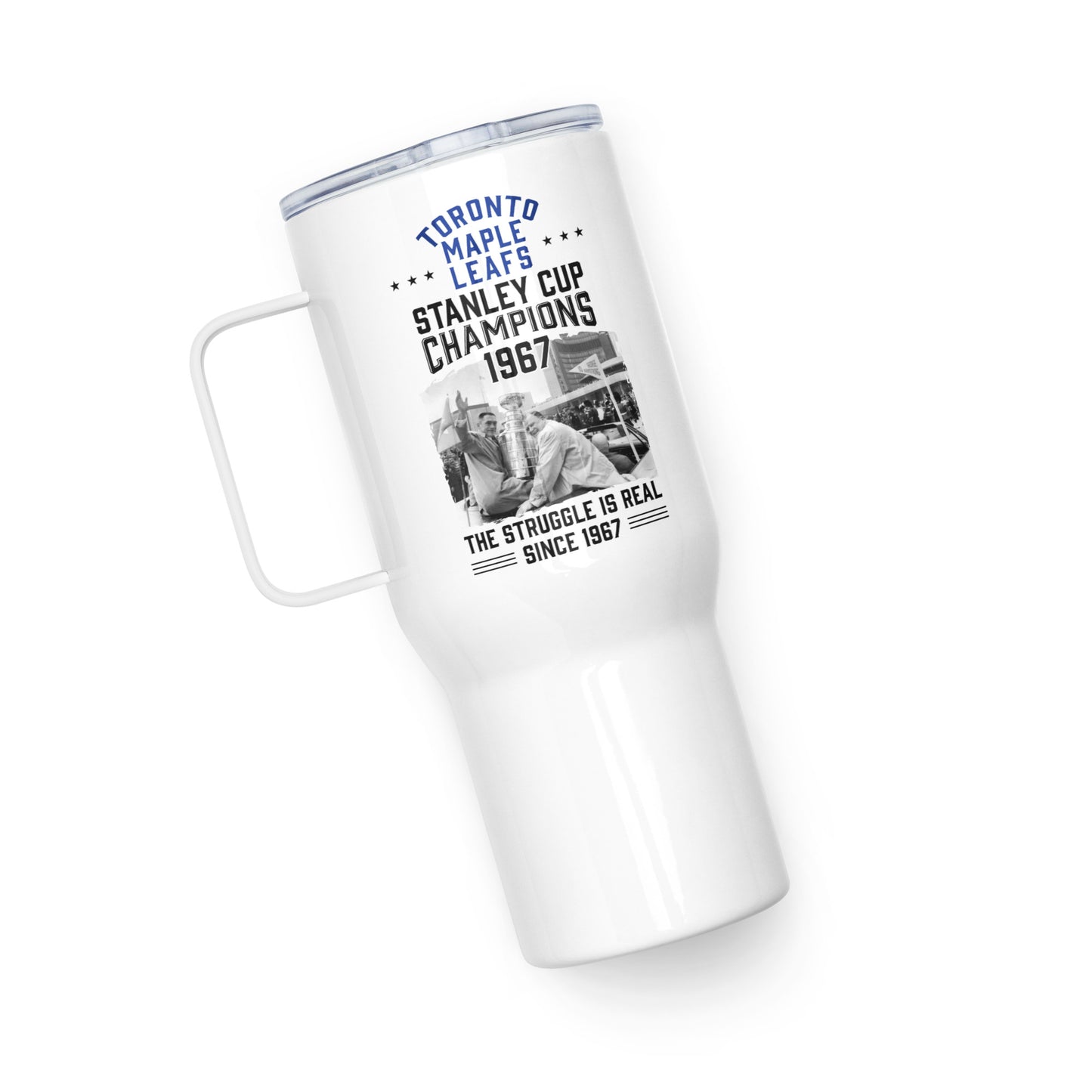 Toronto Maple Leafs The Struggle is Real Travel mug with a handle