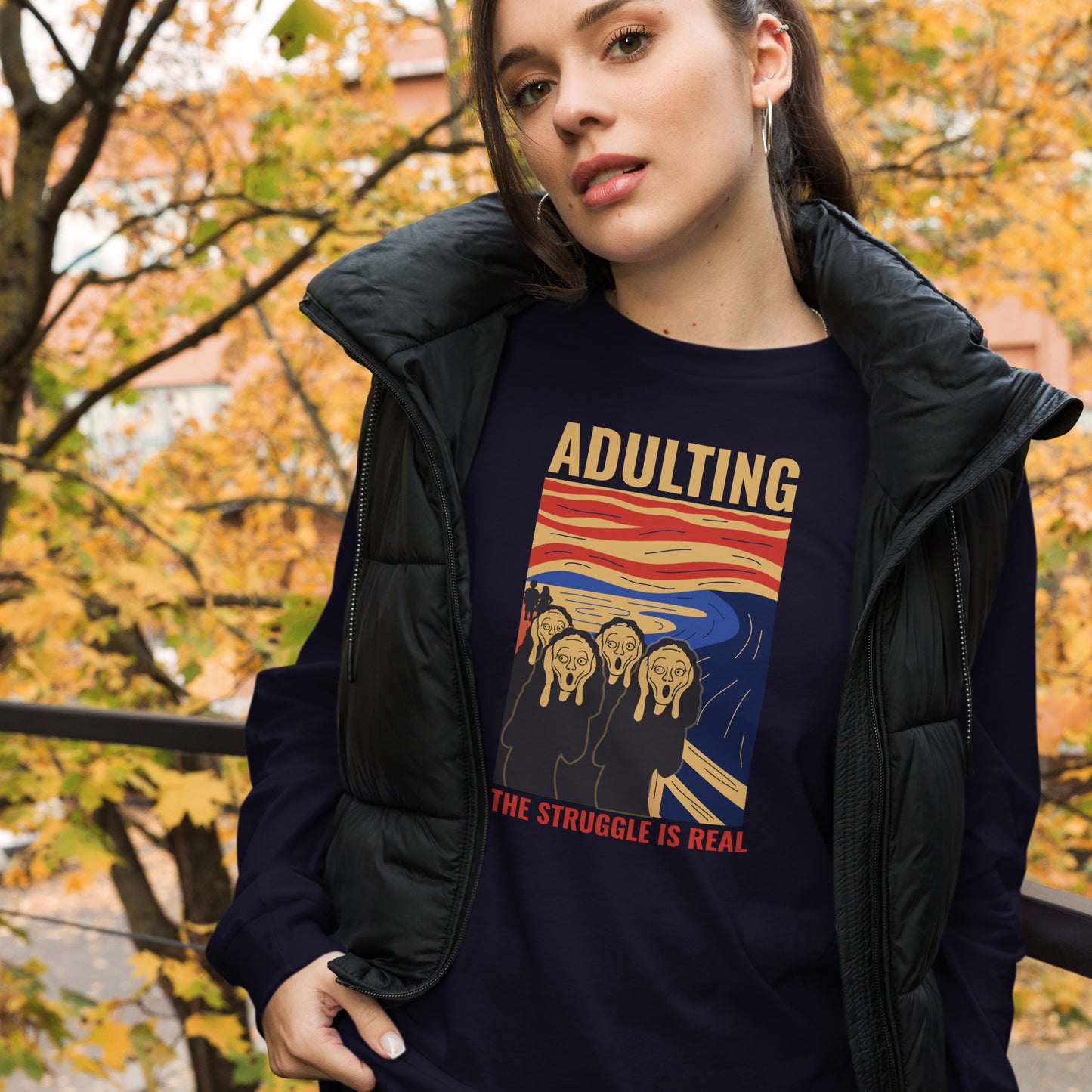 Adulting, The Struggle is Real. Unisex Long Sleeve Tee The Struggle is Real T Shirt